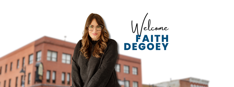 Welcome to the Team, Faith DeGoey!