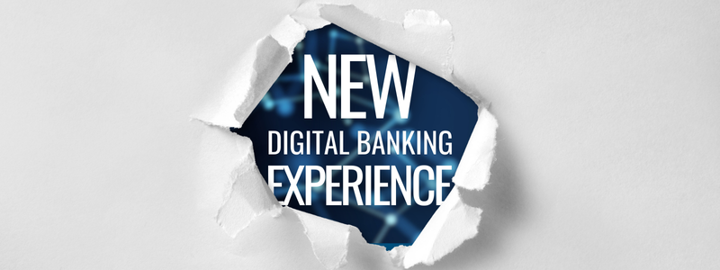 New Digital Banking Experience