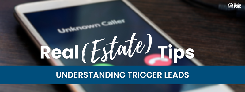 Homebuying Tips: Understanding Trigger Leads