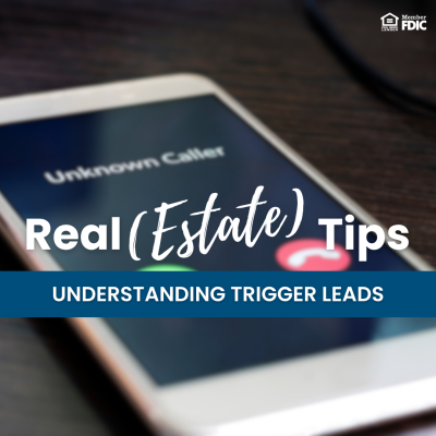 Homebuying Tips: Understanding Trigger Leads